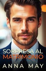 Anna May - Il gioco dei miliardari Vol. 2. Sorpresa al matrimonio (2025)