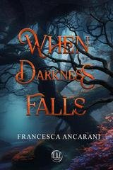 Francesca Ancarani - When Darkness Falls (2025)
