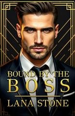 Lana Stone - I boss di New York Vol. 6. Bound by the Boss (2025)