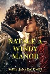 Sadie Jane Baldwin - Natale a Windy Manor (2025)
