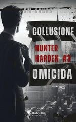 S. M. Kahan - Hunter Harden Vol. 3. Collusione omicida (2025)