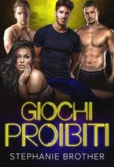 Stephanie Brother - Serie giochi Vol. 3. Giochi Proibiti (2025)