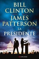 Bill Clinton, James Patterson - La presidente (2025)