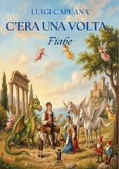 Luigi Capuana - C’era una volta… Fiabe (2025)