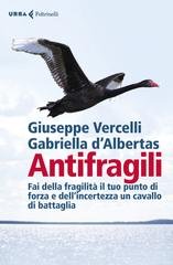 Giuseppe Vercelli, Gabriella d'Albertas - Antifragili (2021)