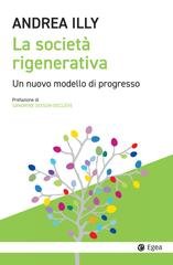 Andrea Illy - La società rigenerativa (2025)