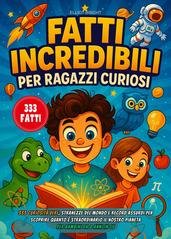 Elliot Bright - Fatti incredibili per ragazzi curiosi (2025)