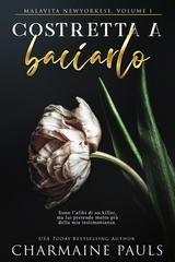 Charmaine Pauls - Malavita newyorkese Vol. 1. Costretta a baciarlo (2025)