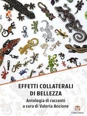 Valeria Ancione  (a cura di) - Effetti collaterali di bellezza (2025)