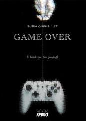 Sumia Oukhallef - Game over. Thank you for playing (2020)