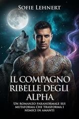 Sofie Lehnert - Il compagno ribelle degli Alpha (2025)