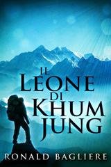 Ronald Bagliere - Il leone di Khum Jung (2025)