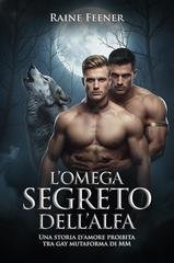 Raine Feener - L’Omega Segreto dell’Alfa (2025)