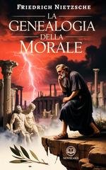 Friedrich Nietzsche - La genealogia della morale (2025)