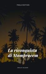 Emilio Salgari - La riconquista di Mompracem (2019)