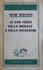 Henri Bergson - Le due fonti della morale e della religione (2025)