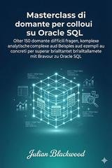 Julian Blackwood - Masterclass di domande per colloqui su Oracle SQL (2025)