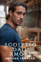Hayden Templar - Scolpito dall’amore (2025)