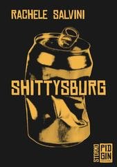 Rachele Salvini - Shittysburg (2025)