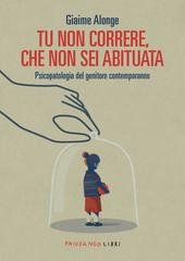 Giaime Alonge - Tu non correre, che non sei abituata (2025)