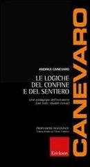 Andrea Canevaro - Le logiche del confine e del sentiero (2006)