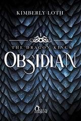 Kimberly Loth - The Dragon Kings Vol. 1 Obsidian. Non puoi innamorarti del re dei draghi. (2021)