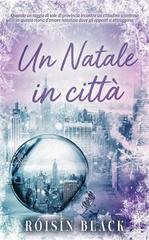 Roisin Black - Un Natale in Città (2025)