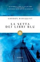 Gordon Dahlquist - La setta dei libri blu (2008)