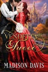 Madison Davis - Vendetta di fuoco (2025)