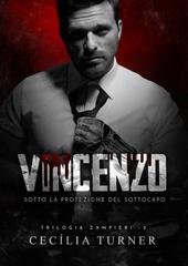 Cecília Turner - Trilogia Zampieri Vol. 2. Vincenzo (2025)