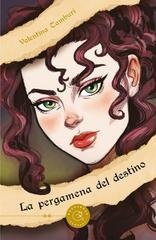 Valentina Tamburi - La pergamena del destino (2025)