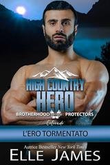 Elle James - Brotherhood Protectors Colorado Vol. 12. High Country Hero (2025)
