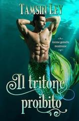 Tamsin Ley - Anime gemelle mostrouse Vol. 2. Il tritone proibito (2025)