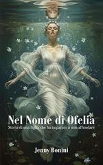 Jenny Bonini - Nel nome di Ofelia (2025)