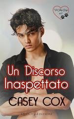Casey Cox - Vet Shop Boys Serie Vol. 7. Un discorso inaspettato (2025)
