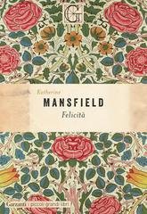 Katherine Mansfield  -  Felicità (2025)