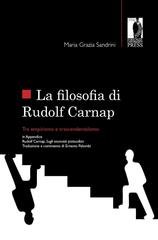 Maria Grazia Sandrini - La filosofia di Rudolf Carnap. Tra empirismo e trascendentalismo (2012)