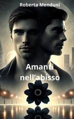 Roberta Menduni - Amanti nell'abisso (2025)