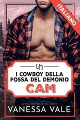 Vanessa Vale - I cowboy della Fossa del Demonio Vol. 5. Cam (2025)