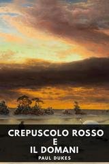 Paul Dukes - Crepuscolo rosso e il domani (2025)