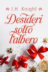 J. H. Knight - Desideri sotto l’albero (2025)