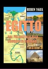 Ruben Ygua - Egitto. Dal paleolitico alla conquista romana (2024)