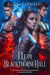 Elena Everhart - I Lupi di Blackthorne Hall (2025)