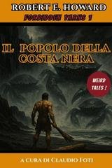 Robert E. Howard - Forbidden Yarns Vol. 1. Il Popolo della Costa Nera (2025)