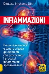 Michaela Doll - Infiammazioni. Come riconoscere e tenere a bada gli elementi che provocano i processi infiammatori spesso nascosti (2025)