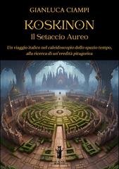 Gianluca Ciampi - Koskinon. Il Setaccio Aureo (2025)