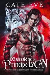 Cate Eve - L'ossessione del principe lycan (2025)