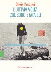 Silvia Pelizzari - L'ultima volta che sono stata lei (2025)