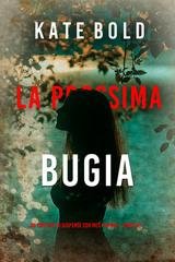 Kate Bold - La prossima bugia (Meg Thorne Libro sei) (2025)