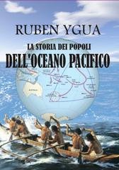 Ruben Ygua - La storia dei popoli dell'Oceano Pacifico (2024)